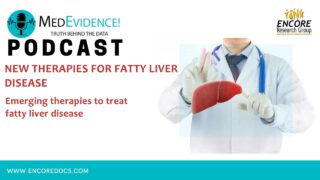MedEvidence Podcast Thumbnail New Therapies for Fatty Liver Disease