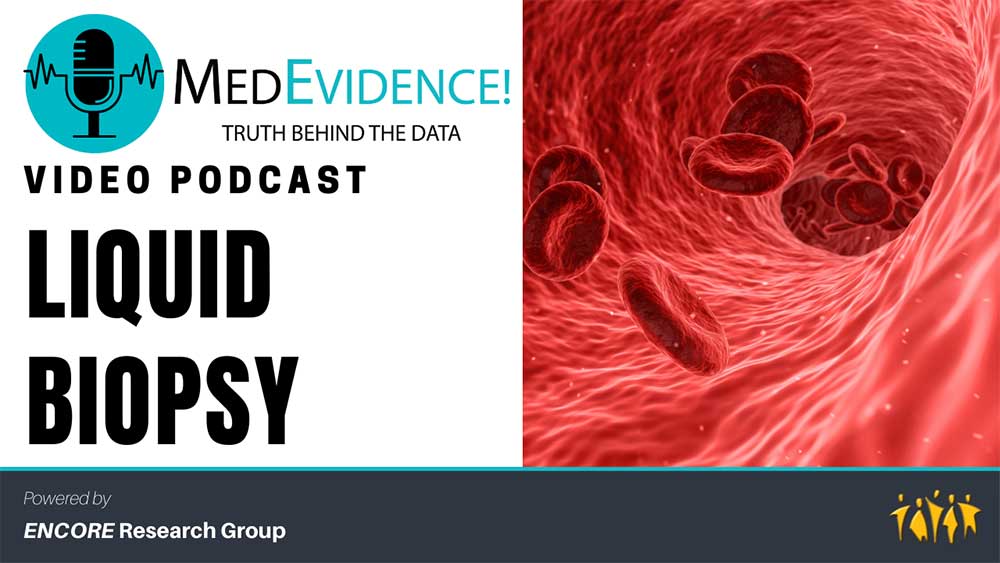 Liquid Biopsy: What is it & Do I Need One?