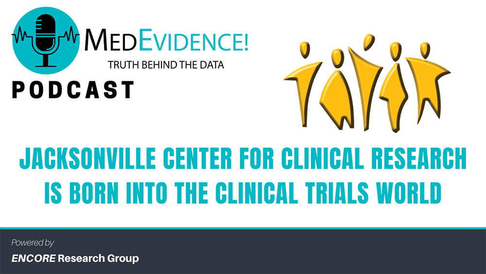 Jacksonville Center for Clinical Research Is Born Into the Clinical Trials World
