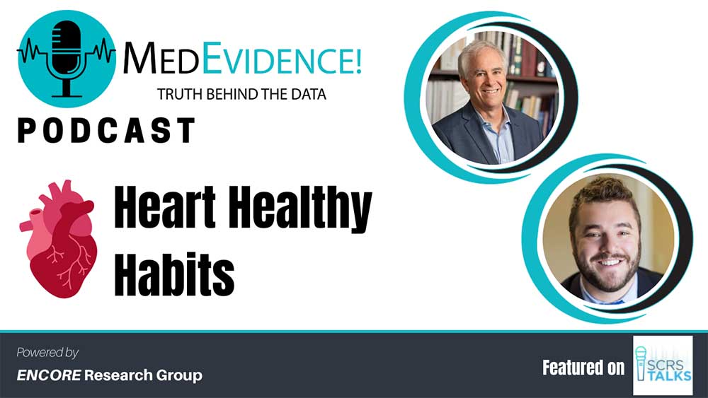 Heart Healthy Habits: MedEvidence Meet the SCRS Talks Podcast