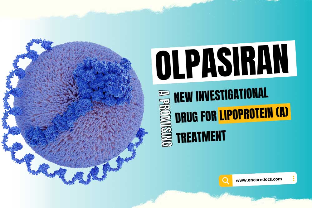 Olpasiran: A Promising New Investigational Drug for Lipoprotein (a) Treatment