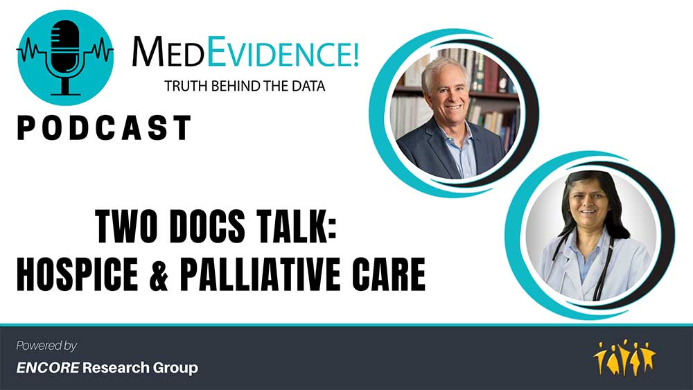 Two Docs Talk: Hospice & Palliative Care - Episode 2