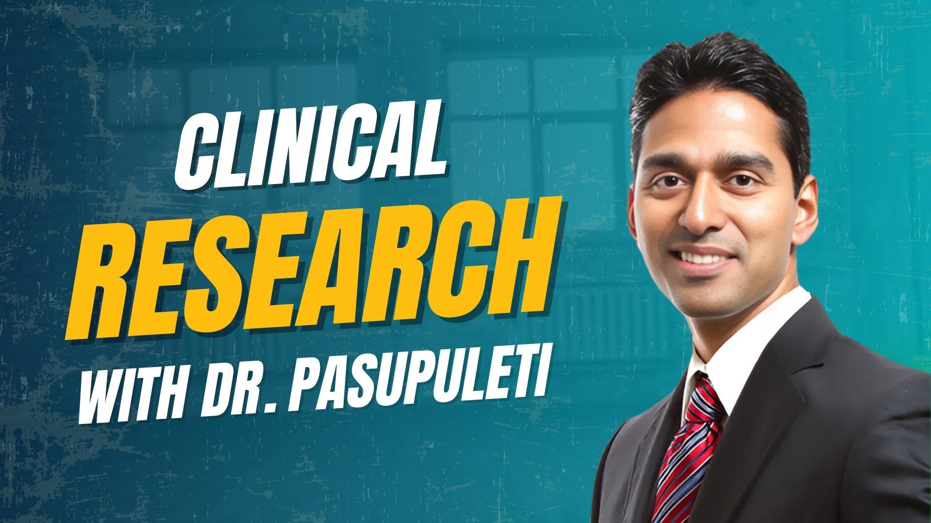 Clinical-Research-with-Dr-Pasupuleti.jpg